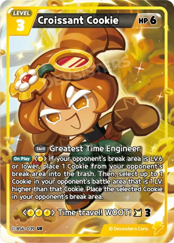 Croissant Cookie BS6-039 UR | Ultra Rare Card featuring the Greatest Time Engineer skill.