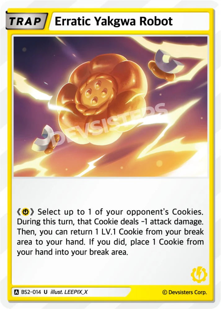 Erratic Yakgwa Robot BS2-014 U | Uncommon Card featuring a colorful flower design and strategic gameplay instructions.