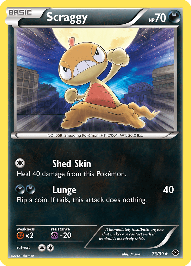 Scraggy (73/99) [Black & White: Next Destinies] card featuring abilities Shed Skin and Lunge.